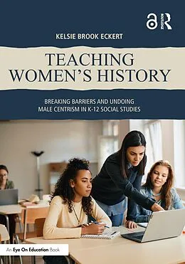 E-Book (pdf) Teaching Women's History von Kelsie Brook Eckert