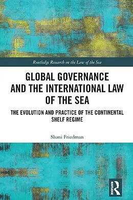 E-Book (epub) Global Governance and the International Law of the Sea von Shani Friedman