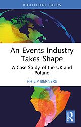 E-Book (pdf) An Events Industry Takes Shape von Philip Berners