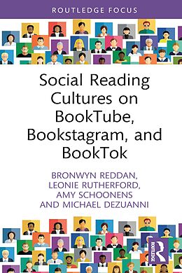 eBook (epub) Social Reading Cultures on BookTube, Bookstagram, and BookTok de Bronwyn Reddan, Leonie Rutherford, Amy Schoonens