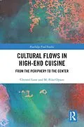 ePUB Cultural Flows in High-End Cuisine von Lane Christel, M. Pilar Opazo