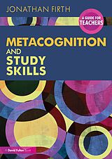 eBook (epub) Metacognition and Study Skills: A Guide for Teachers de Jonathan Firth