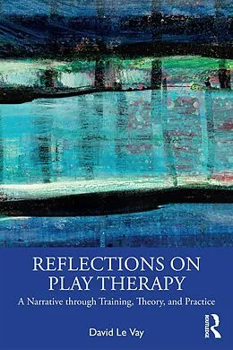 E-Book (pdf) Reflections on Play Therapy von David Le Vay