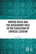 E-Book (epub) Matteo Ricci and the Missionary Role in the Evolution of Chinese Lexicon von Zhao Ming