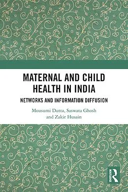 E-Book (epub) Maternal and Child Health in India von Mousumi Dutta, Saswata Ghosh, Zakir Husain