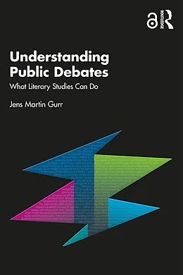 E-Book (pdf) Understanding Public Debates von Jens Martin Gurr