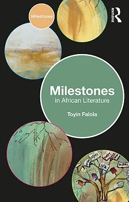 E-Book (epub) Milestones in African Literature von Toyin Falola