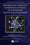 ePUB Distributed Adaptive Consensus Control of Uncertain Multi-Agent Systems von Wei Wang, Jiang Long, Jiangshuai Huang