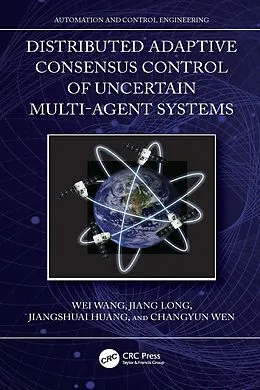 ePUB Distributed Adaptive Consensus Control of Uncertain Multi-Agent Systems von Wei Wang, Jiang Long, Jiangshuai Huang