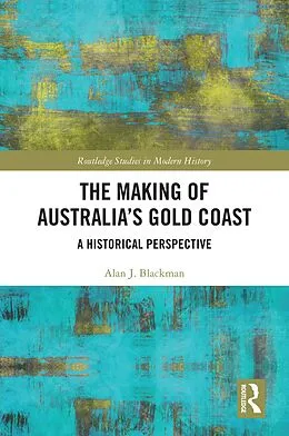 PDF The Making of Australia's Gold Coast von Alan J. Blackman