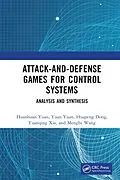 E-Book (epub) Attack-and-Defense Games for Control Systems von Huanhuan Yuan, Yuan Yuan, Huapeng Dong