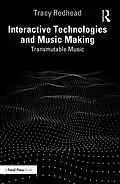 E-Book (pdf) Interactive Technologies and Music Making von Tracy Redhead