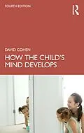 E-Book (pdf) How the Child's Mind Develops von David Cohen