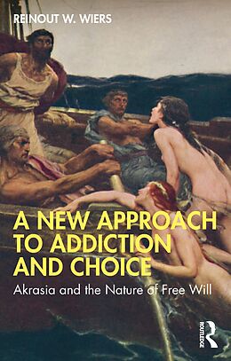 eBook (pdf) A New Approach to Addiction and Choice de Reinout W. Wiers