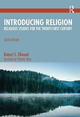 E-Book (pdf) Introducing Religion von Robert S. Ellwood, Patrick Horn