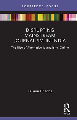 eBook (pdf) Disrupting Mainstream Journalism in India de Kalyani Chadha