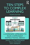 E-Book (pdf) Ten Steps to Complex Learning von Jeroen J. G. van Merriënboer, Paul A. Kirschner, Jimmy Frèrejean