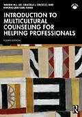 E-Book (pdf) Introduction to Multicultural Counseling for Helping Professionals von Wanda M. L. Lee, Graciela L. Orozco, Kwong-Liem Karl Kwan