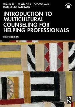E-Book (epub) Introduction to Multicultural Counseling for Helping Professionals von Wanda M. L. Lee, Graciela L. Orozco, Kwong-Liem Karl Kwan