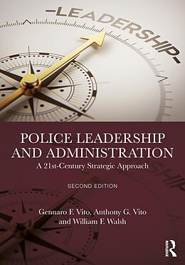 eBook (pdf) Police Leadership and Administration de Gennaro F. Vito, Anthony G. Vito, William F. Walsh