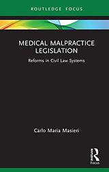 E-Book (pdf) Medical Malpractice Legislation von Carlo Maria Masieri
