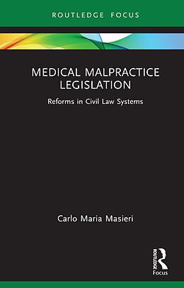 E-Book (pdf) Medical Malpractice Legislation von Carlo Maria Masieri