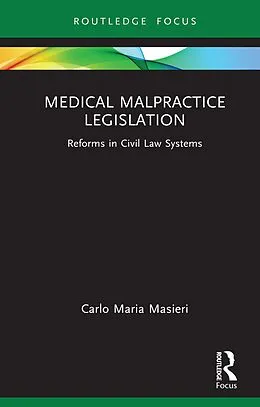 E-Book (pdf) Medical Malpractice Legislation von Carlo Maria Masieri