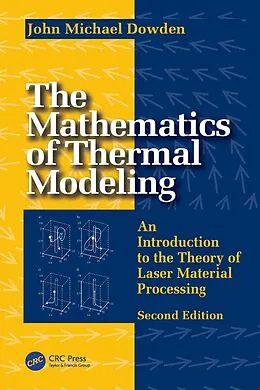 E-Book (pdf) The Mathematics of Thermal Modeling von John Michael Dowden