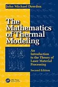 E-Book (epub) The Mathematics of Thermal Modeling von John Michael Dowden