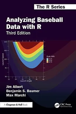 E-Book (pdf) Analyzing Baseball Data with R von Jim Albert, Benjamin S. Baumer, Max Marchi