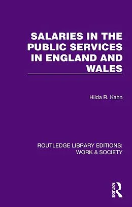 E-Book (epub) Salaries in the Public Services in England and Wales von Hilda R. Kahn