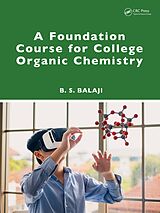 E-Book (pdf) A Foundation Course for College Organic Chemistry von B. S. Balaji
