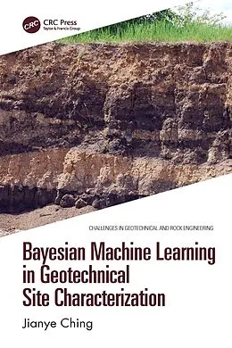 E-Book (epub) Bayesian Machine Learning in Geotechnical Site Characterization von Jianye Ching