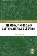 E-Book (epub) Strategy, Finance and Sustainable Value Creation von Claudio Scardovi