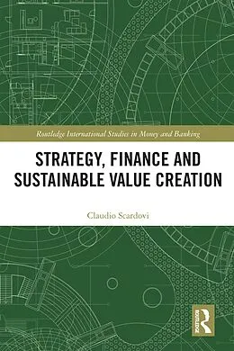 ePUB Strategy, Finance and Sustainable Value Creation von Claudio Scardovi