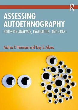 E-Book (epub) Assessing Autoethnography von Andrew F. Herrmann, Tony E. Adams