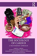 eBook (pdf) The Sociology of Cardi B de Aaryn L. Green, Maretta Darnell McDonald, Veronica A. Newton