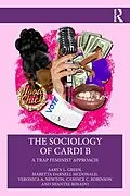 E-Book (epub) The Sociology of Cardi B von Aaryn L. Green, Maretta Darnell McDonald, Veronica A. Newton