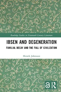 E-Book (epub) Ibsen and Degeneration von Henrik Johnsson
