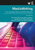 E-Book (epub) MediaWriting von Deborah A. Silverman, Brian S. Meyer, Joe Marren