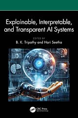 eBook (epub) Explainable, Interpretable, and Transparent AI Systems de 