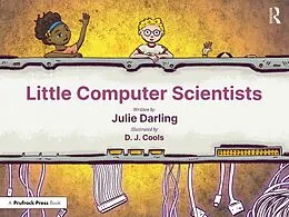 E-Book (pdf) Little Computer Scientists von Julie Darling, D. J. Cools