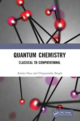 E-Book (epub) Quantum Chemistry von Amita Dua, Chayannika Singh