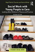 E-Book (epub) Social Work with Young People in Care von Nigel Patrick Thomas, Karen Winter