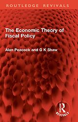 eBook (epub) The Economic Theory of Fiscal Policy de Alan Peacock, G. K. Shaw