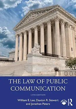 E-Book (epub) The Law of Public Communication von William E. Lee, Daxton R. Stewart, Jonathan Peters