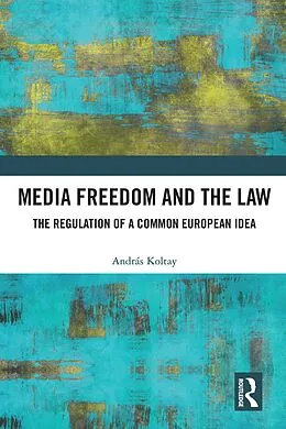 E-Book (epub) Media Freedom and the Law von András Koltay