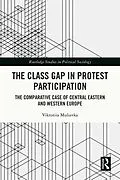E-Book (epub) The Class Gap in Protest Participation von Viktoriia Muliavka