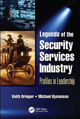 eBook (pdf) Legends of the Security Services Industry de Keith Oringer, Michael Hymanson