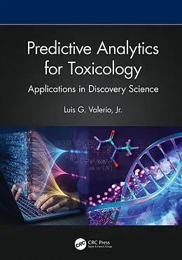 E-Book (pdf) Predictive Analytics for Toxicology von Luis G. Valerio Jr.